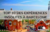 Top 10 experiences insolites a€ barcelone