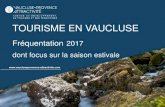 TOURISME EN VAUCLUSE - Vaucluse Provence vaucluseprovence- .TOURISME EN VAUCLUSE Fr©quentation 2017