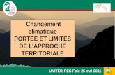 Changement climatique PORTEE ET LIMITES DE LAPPROCHE TERRITORIALE UNITER-RES Foix 25 mai 2011