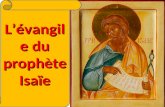 L©vangile du proph¨te Isa¯e. Lappel   la conversion Lannonce du Messie Lannonce du Royaume