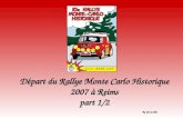 D©part du Rallye Monte Carlo Historique 2007   Reims part 1/2