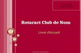 Rotaract Club de Nom Livret dAccueil Livret dAccueil - Rotaract club de Nom Ins©rer limage de votre fanion