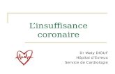 Linsuffisance coronaire Dr Waly DIOUF H´pital dEvreux Service de Cardiologie