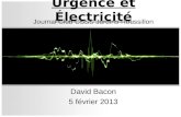 Urgence et ‰lectricit© Journal Club CSSS Jardins-Roussillon David Bacon 5 f©vrier 2013