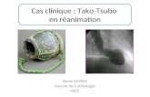 Denis DOYEN Interne de Cardiologie NICE Cas clinique : Tako-Tsubo en r©animation