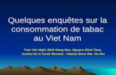 Quelques enqutes sur la consommation de tabac au Viet Nam