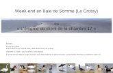 Week-end en Baie de Somme (Le Crotoy) ou « Lâ€™©nigme du client de la chambre 17 »