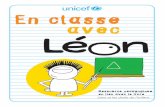 En classe avec - · PDF file sur les droits de l’enfant, qu’ils auront lu le livre Léon et les droits de l’enfant ou que l’enseignant ou l’enseignante aura réalisé quelques