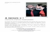 dossier de présentation - A Nous 2 ! · PDF file 2018-11-08 · DOSSIER DE PRÉSENTATION MÀJ 030518 À NOUS 2 ! chansons d’amour théâtralisées Au travers de chansons françaises