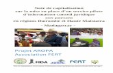 Projet AROPA Association FERT - BFC- · PDF file 2017-03-28 · pour la région Ihorombe et Talata Ampano et Ambohimahasoa pour la région Haute Matsiatra. Ce service aux agriculteurs,