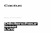 Déclencheur laser LV5 - Cactus LV5 User Manual (FR).pdf · PDF file rafale bouton test interrupteur marche/arrÊt 5.2 capteur lv5 interrupteur marche/arrÊt retard/ figement vue-par-vue