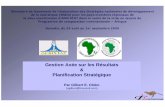 Gestion Axée sur les Résultats Bamako, du 29 août au 1er ... vol2_4.pdf Gestion Axée sur les Résultats & Planification Stratégique Par Gilbert E. Oloko 1. Quelques rappels succincts