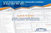 Les CFD - Bourse Direct · PDF file Avec les CFD, Bourse Direct vous donne accès à l’une des plus larges palettes de contrats sur instruments financiers à travers le monde : actions