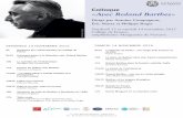 Colloque «Avec Roland Barthes» · PDF file 14h30 Roland Barthes : une vue en contre-plongée Jean-Marie Schaeffer 15h15 Barthes et les langues étrangères Tiphaine Samoyault 16h15