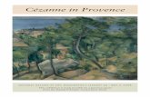 Cézanne in Provence - National Gallery of Art · PDF file of Cézanne in Provence begins at 6:30 p.m. The Eusia String Quartet and pianist James Dick will perform a string quartet