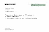Fantin-Latour, Manet, Baudelaire L’Hommage à Manet, de la mythique donation d’Étienne Moreau-Nélaton au Louvre, dont on sait qu’elle exclut les prêts à l’extérieur du