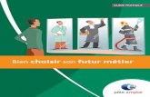 choisir son futur métier - Aix-Marseille University · PDF file comment pour trouver un emploi ? - ... et autant de solutions pour changer de métier ou évoluer dans un même métier.