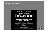 DIGITAL VOICE RECORDER DS-2300 - · PDF fileRECORDER DS-2300 MODE D’EMPLOI EN LIGNE Merci d’avoir porté votre choix sur cet enregistreur vocal numérique. Lisez ce mode d’emploi