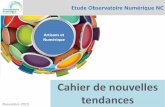 Artisans et Numérique - Observatoire Numérique Nouvelle ... · PDF file « L’explosion des métiers dans le secteur numérique concerne davantage les travailleurs indépendants