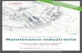 Maintenance industrielle - Les Affaires · PDF file 2013-01-08 · et effectue toutes les activités d’entretien à l’interne, y compris l’entretien majeur. Les coûts engendrés
