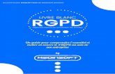 LIVRE BLANC RGPD - Medinsoft · PDF file 2019-05-28 · Nos expertises pratiques en Direction Maîtrise d’Ouvrage, en Audit et en Consulting Big 5, nous permettent de comprendre