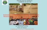 BUDGET PARTICIPATIF ET MOBILISATION DES RESSOURCES · PDF file 2008-10-06 · I- Commune de MATAM: •Située dans la moyenne vallée du fleuve Sénégal sur une haute levée dont