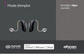 Mode d’emploi - Oticon /media/Oticon/main/PDF/France/Opn/... Présentation du modèle Ce mode d’emploi concerne les modèles d'aides auditives suivants : Oticon Opn 1 mini RITE