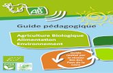 Agriculture Biologique - GAB85 · PDF file 5 Agriculture Biologique, Alimentation, Environnement Les Objectifs pour l’animateur Les activités proposées doivent permettre : l de