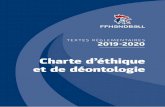 Mise en page 1 La Charte d'éthique et de déontologie de la FFHandball s'inscrit dans le cadre légal pré-cité et se fonde sur la Charte d'éthique et de déontologie du sport français