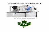 Manuel Concentrateur Hobby CDL - Les équipements d ... · PDF file CONCENTRATEUR HOBBY Instructions de rinçage et de lavage 1- Changez le pré filtre. Une bonne façon de faire est